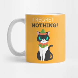 I regret nothing funny cat saying Mug